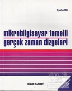 Mikrobilgisayar Temelli Gerçek Zaman Dizgeleri