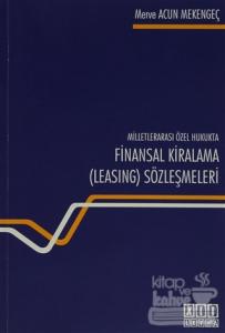 Milletlerarası Özel Hukukta Finansal Kiralama (Lesing) Sözleşmesi