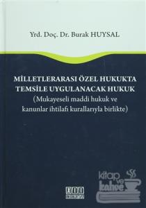 Milletlerarası Özel Hukukta Temsile Uygulanacak Hukuk (Ciltli)
