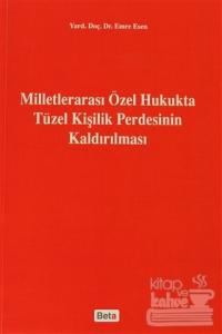 Milletlerarası Özel Hukukta Tüzel Kişilik Perdesinin Kaldırılması