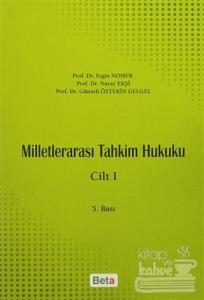 Milletlerarası Tahkim Hukuku Cilt: 1