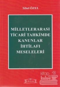 Milletlerarası Ticari Tahkimde Kanunlar İhtilafı Meseleleri