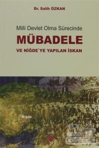 Milli Devlet Olma Sürecinde Mübadele ve Niğde'ye Yapılan İskan