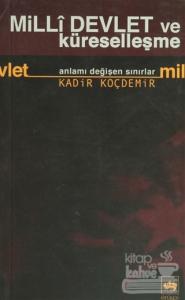 Milli Devlet ve Küreselleşme Anlamı Değişen Sınırlar