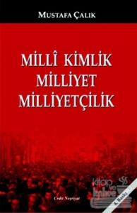 Milli Kimlik, Milliyet, Milliyetçilik