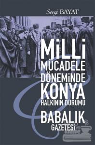 Milli Mücadele Döneminde Konya Halkının Durumu - Babalık Gazetesi
