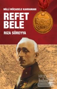 Milli Mücadele Kahramanı Refet Bele