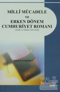 Milli Mücadele ve Erken Dönem Cumhuriyet Romanı