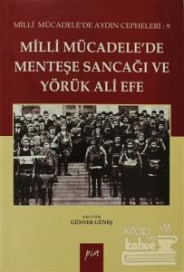 Milli Mücadelede Menteşe Sancağı ve Yörük Ali Efe