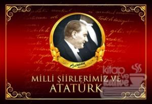 Milli Şiirlerimiz ve Atatürk