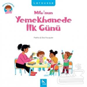 Milo'nun Yemekhanede İlk Günü