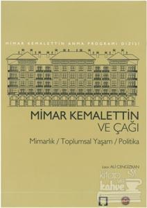 Mimar Kemalettin ve Çağı