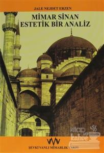 Mimar Sinan Estetik Bir Analiz