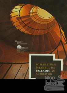 Mimar Sinan İstanbulda Paladio'yu Ağırlıyor