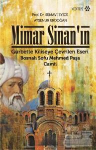 Mimar Sinan'ın Gurbette Kiliseye Çevrilen Eseri