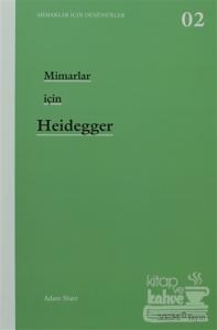Mimarlar İçin Heidegger