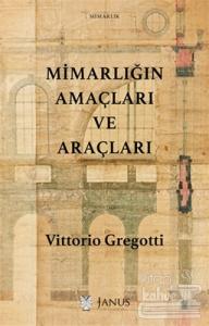 Mimarlığın Amaçları ve Araçları