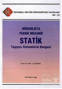Mimarlıkta Teknik Mekanik Statik Taşıyıcı Sistemlerin Dengesi