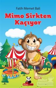 Mimo Sirkten Kaçıyor