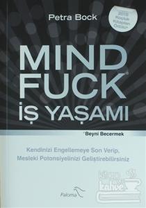 Mind Fuck - İş Yaşamı