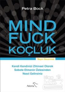 Mind Fuck - Koçluk
