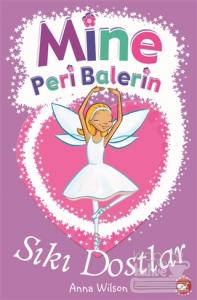 Mine Peri Balerin 3 - Sıkı Dostlar