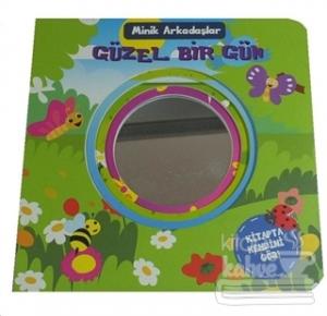 Minik Arkadaşlar - Güzel Bir Gün (Ciltli)