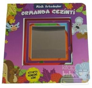 Minik Arkadaşlar - Ormanda Gezinti (Ciltli)