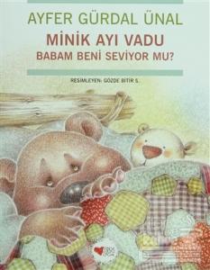 Minik Ayı Vadu Babam Beni Seviyor mu?