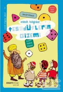 Minik Bilgeler : Tesadüflerin Gizemi