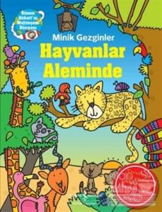 Minik Gezginler : Hayvanlar Aleminde