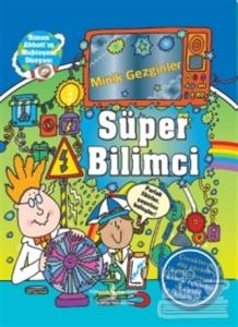 Minik Gezginler Süper Bilimci (Ciltli)