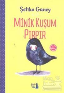 Minik Kuşum Pırpır