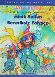 Minik Sultan'ın Serüvenleri: 3 Minik Sultan Beceriksiz Palyaço