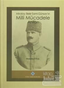 Miralay Bekir Sami Günsav'ın Milli Mücadele Anıları (2 Cilt Takım) (Ciltli)
