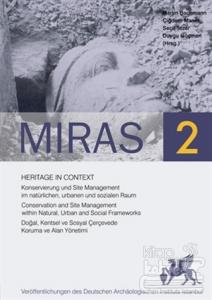 Miras 2 - Heritage in Context . Doğal, Kentsel ve Sosyal Çerçevede Koruma ve Alan Yönetimi
