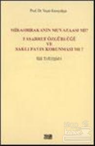 Mirasbırakanın Muvazaası mı? Tasarruf Özgürlüğü ve Saklı Payın Korunması Mı?