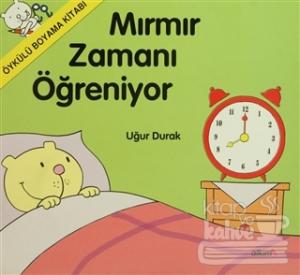 Mırmır Zamanı Öğreniyor
