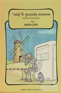 Miş'li Geçmiş Zaman Toplumsal Tarih Çizimleri