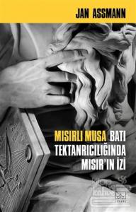 Mısırlı Musa - Batı Tektanrıcılığında Mısır'ın İzi