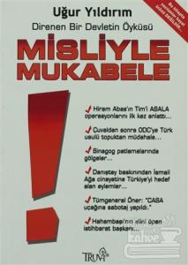 Misliyle Mukabele Direnen Bir Devletin Öyküsü