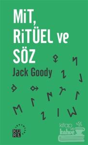 Mit, Ritüel ve Söz