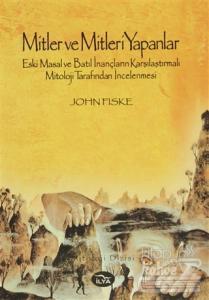 Mitler ve Mitleri Yapanlar