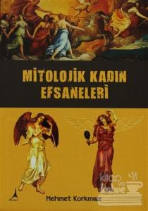 Mitolojik Kadın Efsaneleri