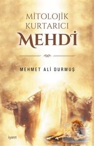 Mitolojik Kurtarıcı Mehdi