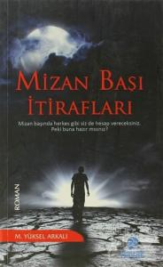 Mizan Başı İtirafları