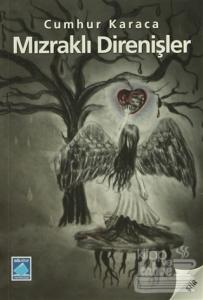 Mızraklı Direnişler