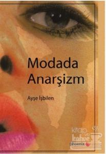Modada Anarşizm