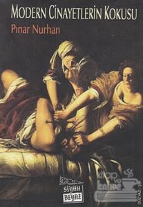 Modern Cinayetlerin Kokusu