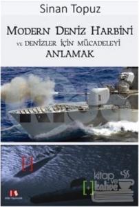 Modern Deniz Harbini ve Denizler İçin Mücadeleyi Anlamak